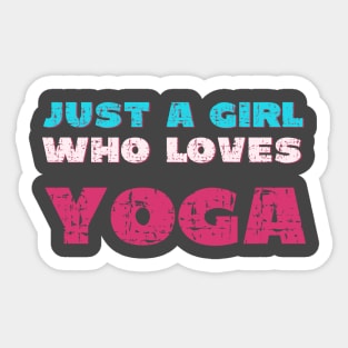 Just a girl who loves yoga Sticker